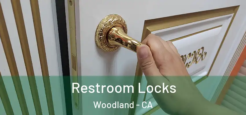  Restroom Locks Woodland - CA